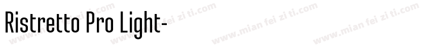Ristretto Pro Light字体转换